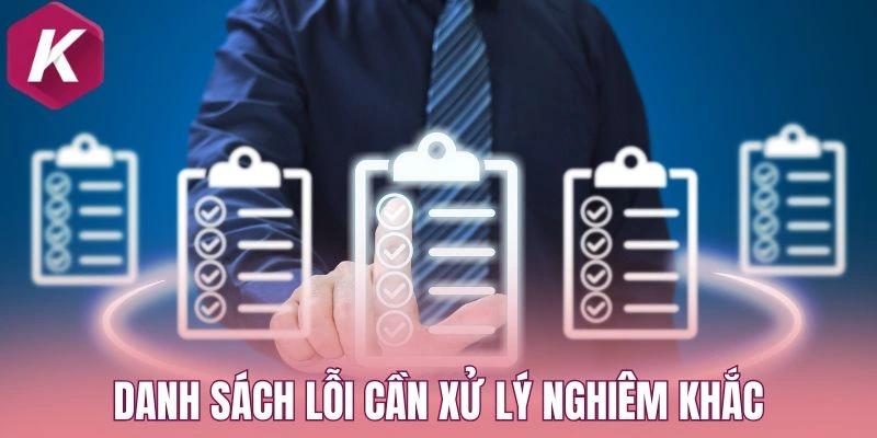 Danh sách lỗi cần xử lý nghiêm khắc