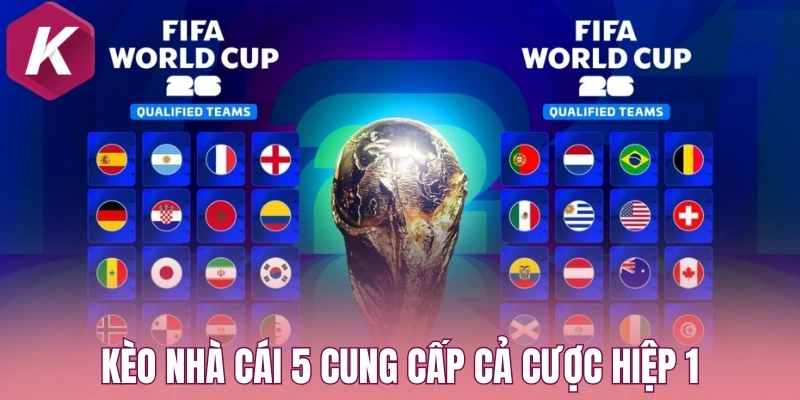 Kèo nhà cái 5 cung cấp cả cược hiệp 1