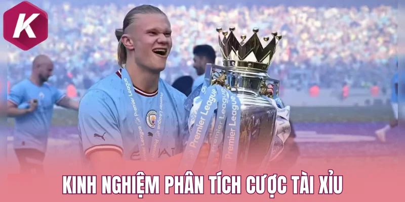 Kinh nghiệm phân tích cược tài xỉu của chuyên gia